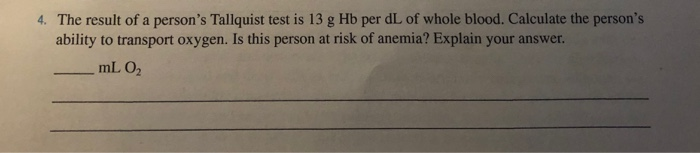 Solved 4. The result of a person's Tallquist test is 13 g Hb | Chegg.com