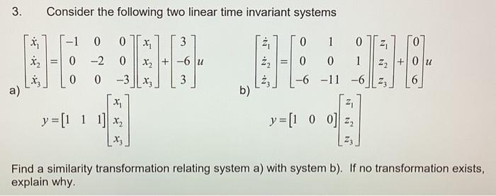 Solved 3. Consider the following two linear time invariant | Chegg.com