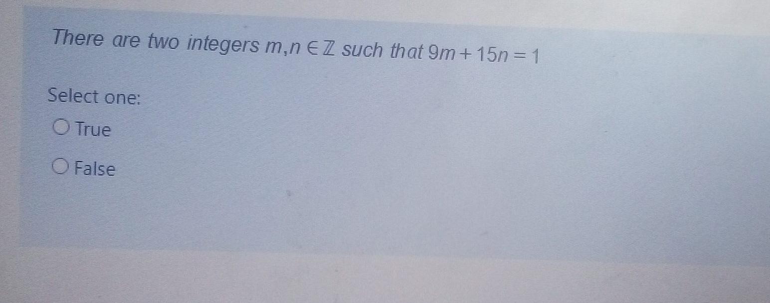 Solved There are two integers m,neZ such that 9m+15n = 1 | Chegg.com