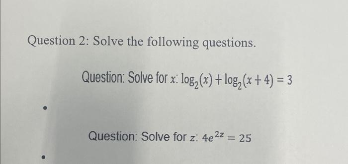 Solved Question 2: Solve The Following Questions. Question: | Chegg.com