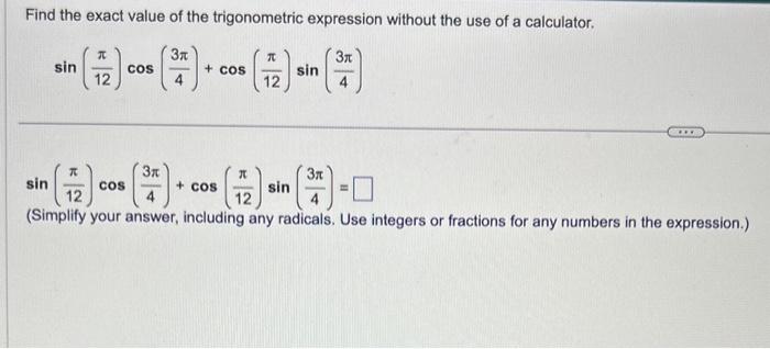 Solved Find the exact value of the trigonometric expression | Chegg.com