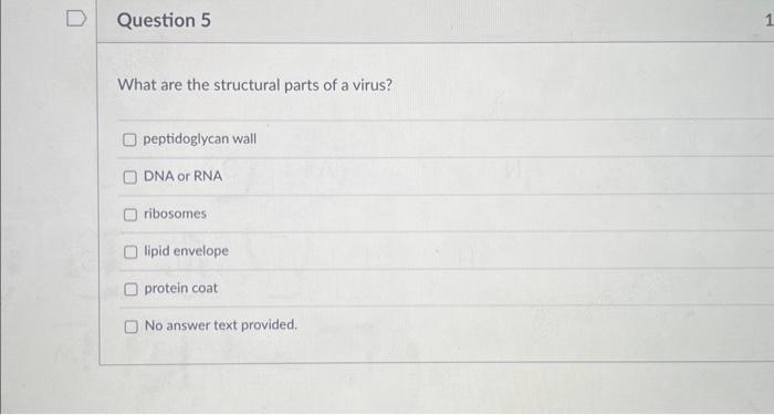 Solved What are the structural parts of a virus? | Chegg.com