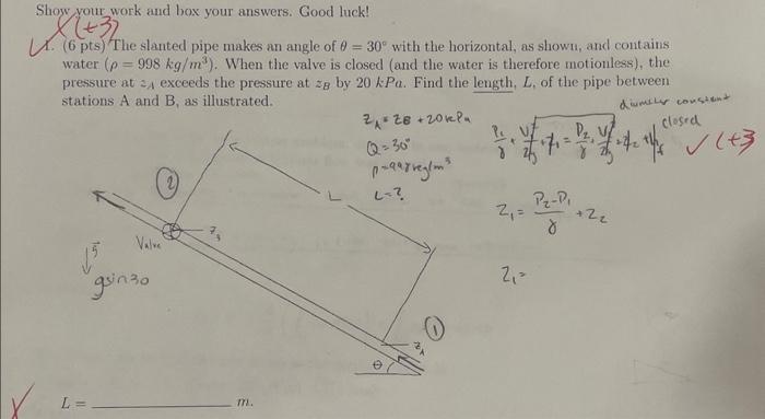 Solved Shoy your work and box your answers. Good luck! 1. ( | Chegg.com