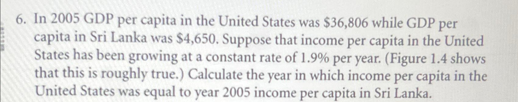 Solved In 2005 ﻿GDP per capita in the United States was | Chegg.com