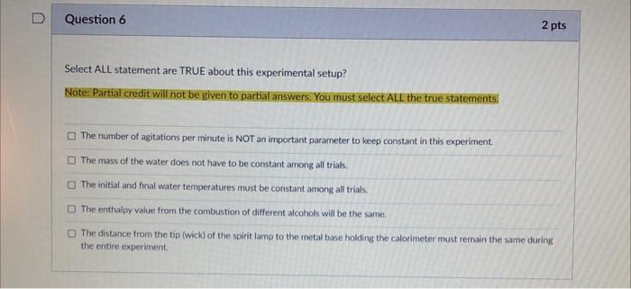 U Question 6 2 pts Select ALL statement are TRUE | Chegg.com