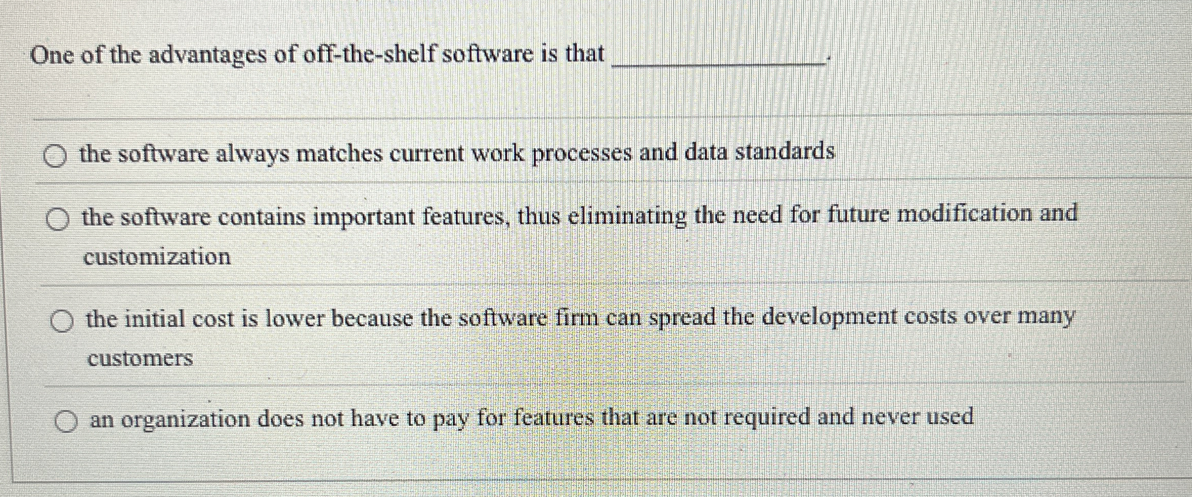 Solved One of the advantages of offtheshelf software is