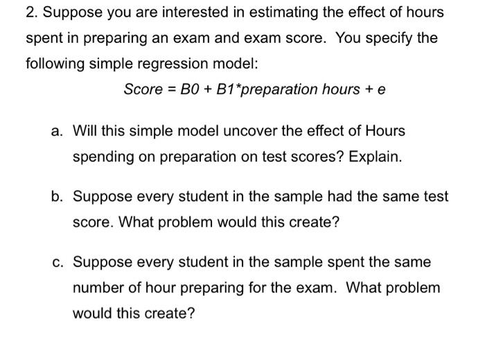 Solved 2. Suppose you are interested in estimating the | Chegg.com