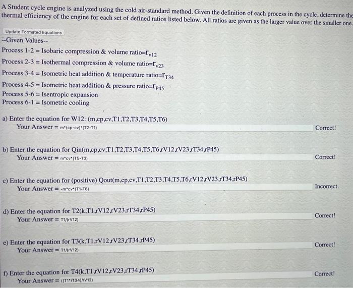 A Student cycle engine is analyzed using the cold air-standard method. Given the definition of each process in the cycle, det
