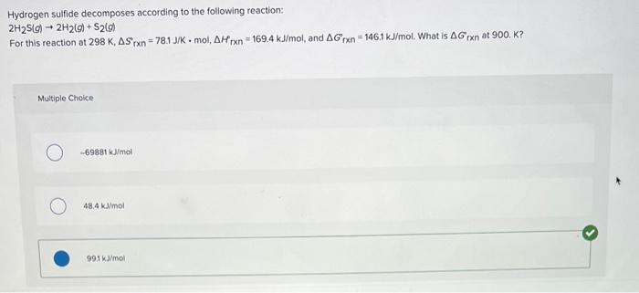 Solved Hydrogen sulfide decomposes according to the | Chegg.com