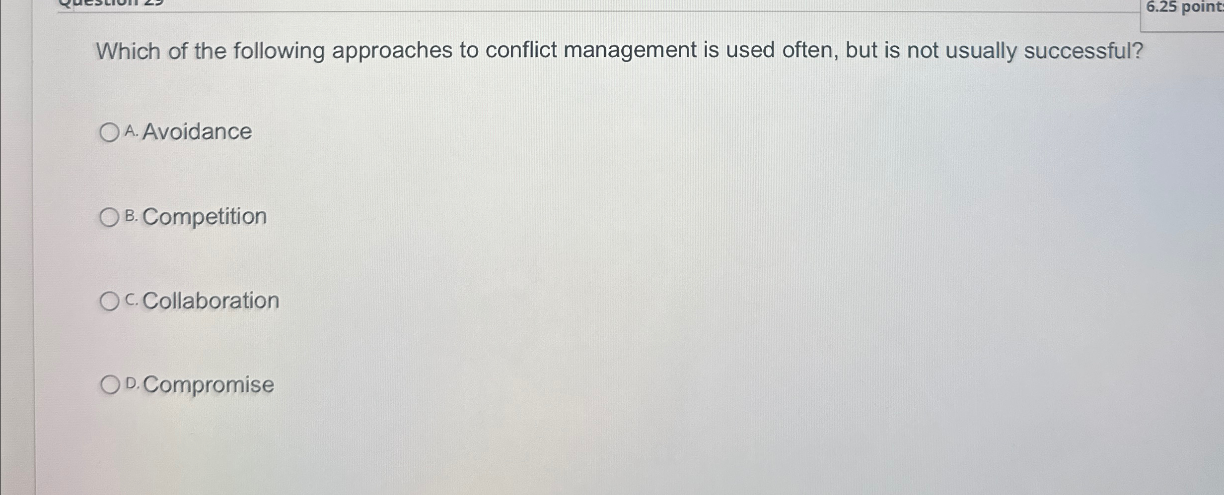 Solved Which of the following approaches to conflict | Chegg.com