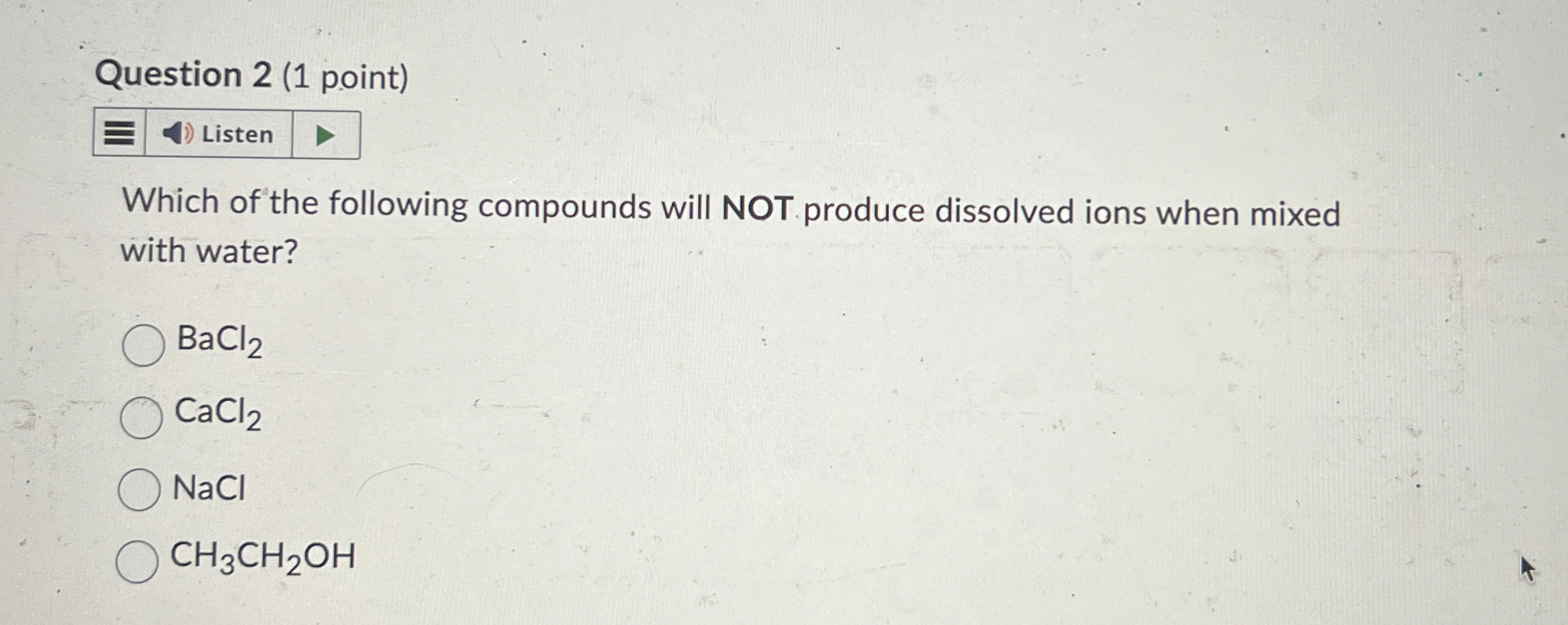 Solved Question Point Which Of The Following Compounds Chegg Com