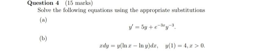 Solved Question 4 (15 marks) Solve the following equations | Chegg.com