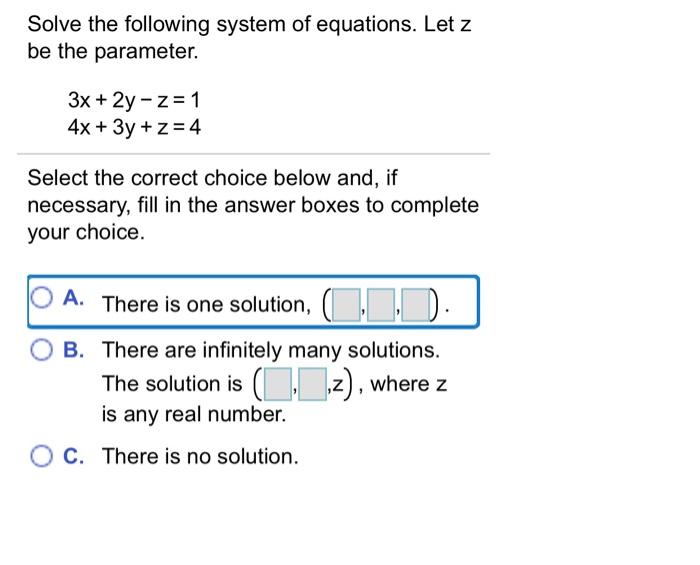 Solved Solve the following system of equations Let z be the Chegg com