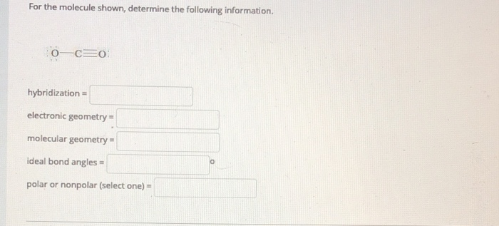 Solved For the molecule shown, determine the following | Chegg.com