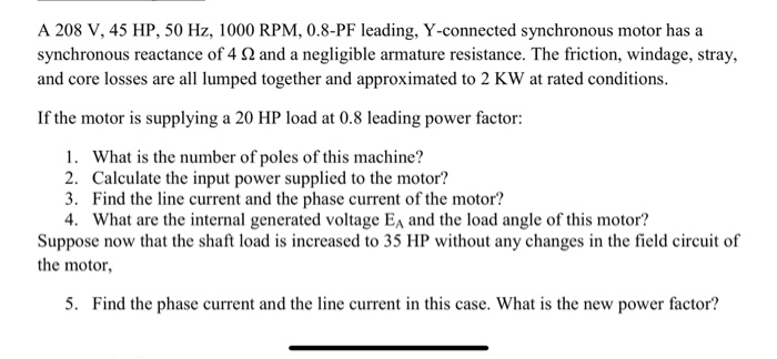 Solved A 8 V 45 Hp 50 Hz 1000 Rpm 0 8 Pf Leading Y Chegg Com