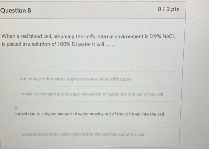 Solved Question 8 0/2 pts When a red blood cell, assuming | Chegg.com