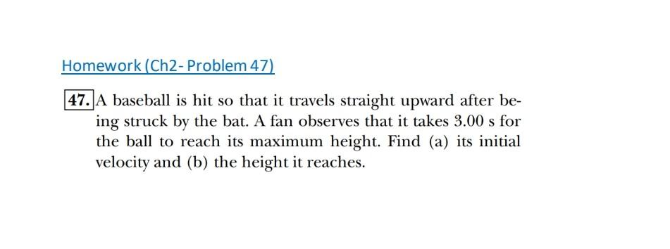 Solved 47. A Baseball Is Hit So That It Travels Straight | Chegg.com