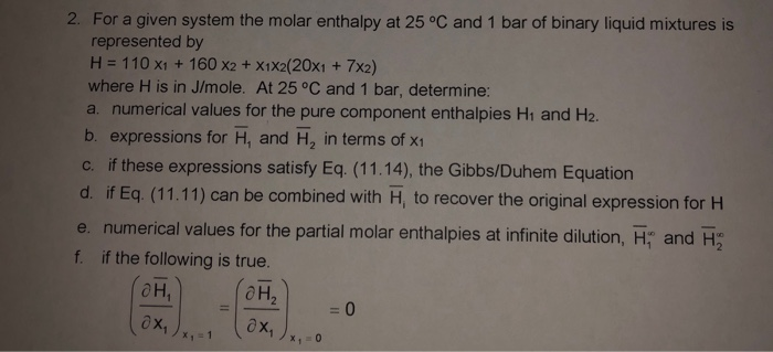 Solved 2. For a given system the molar enthalpy at 25 °C and | Chegg.com