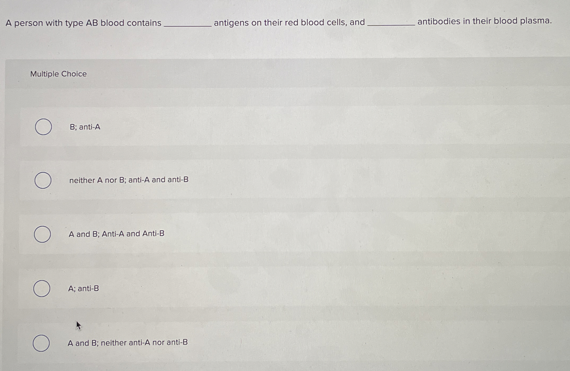 Solved A person with type AB ﻿blood contains Blank antigens