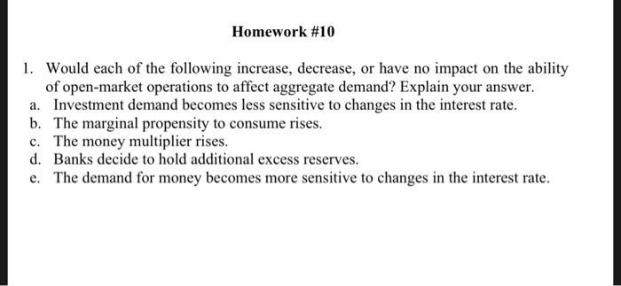 Solved Homework #10 1. Would each of the following increase, | Chegg.com