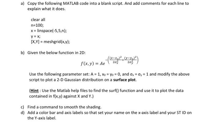 Solved a) Copy the following MATLAB code into a blank | Chegg.com