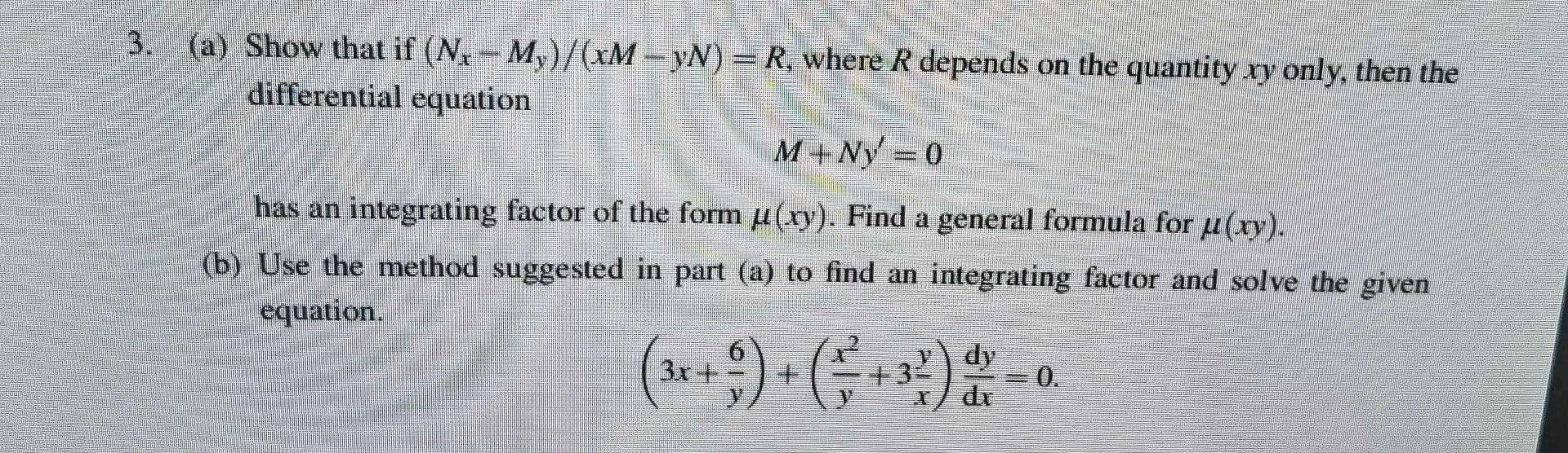 Solved M Ny′ 0 Has An Integrating Factor Of The Form μ Xy