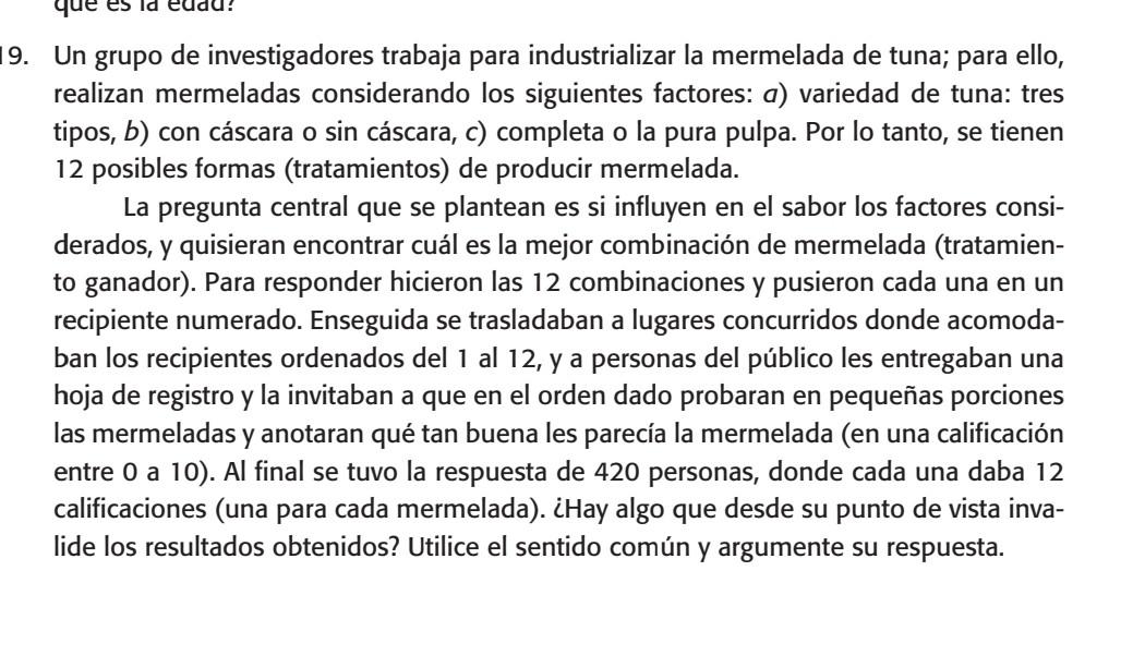 9. Un grupo de investigadores trabaja para industrializar la mermelada de tuna; para ello, realizan mermeladas considerando l