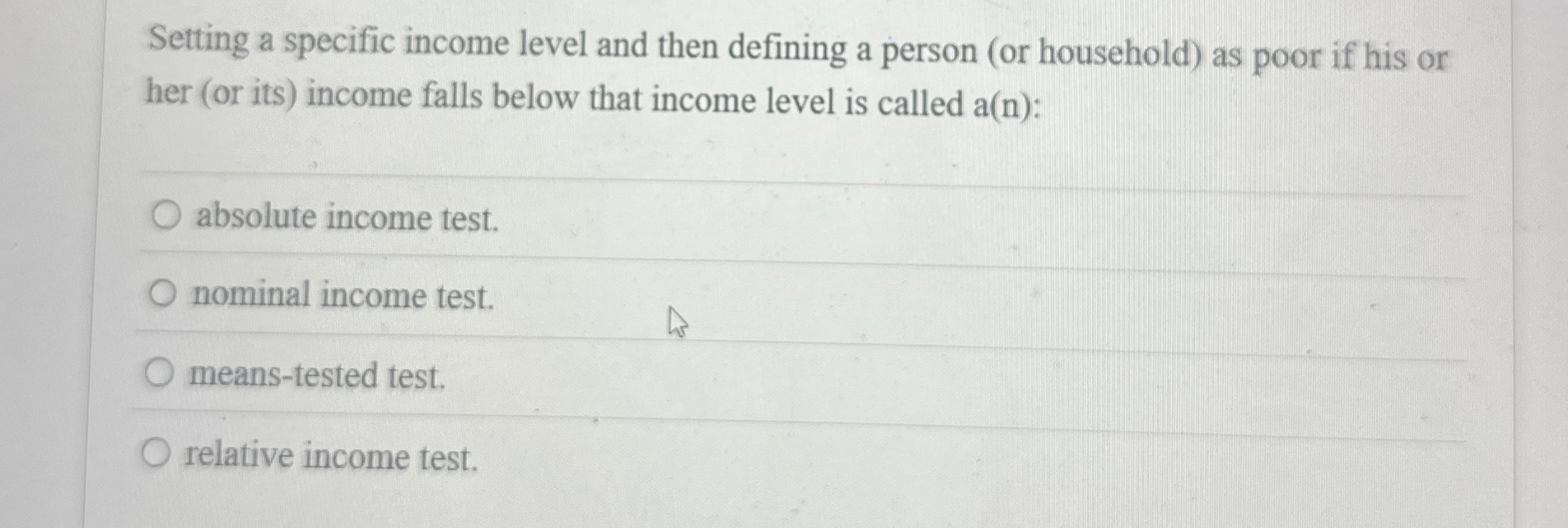 Solved Setting a specific income level and then defining a | Chegg.com