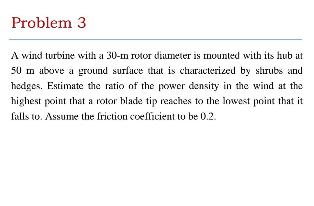 Solved A wind turbine with a 30−m rotor diameter is mounted | Chegg.com