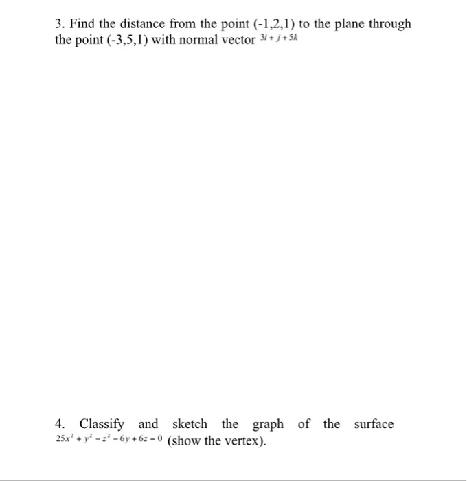 Solved 3. Find the distance from the point (-1,2,1) to the | Chegg.com
