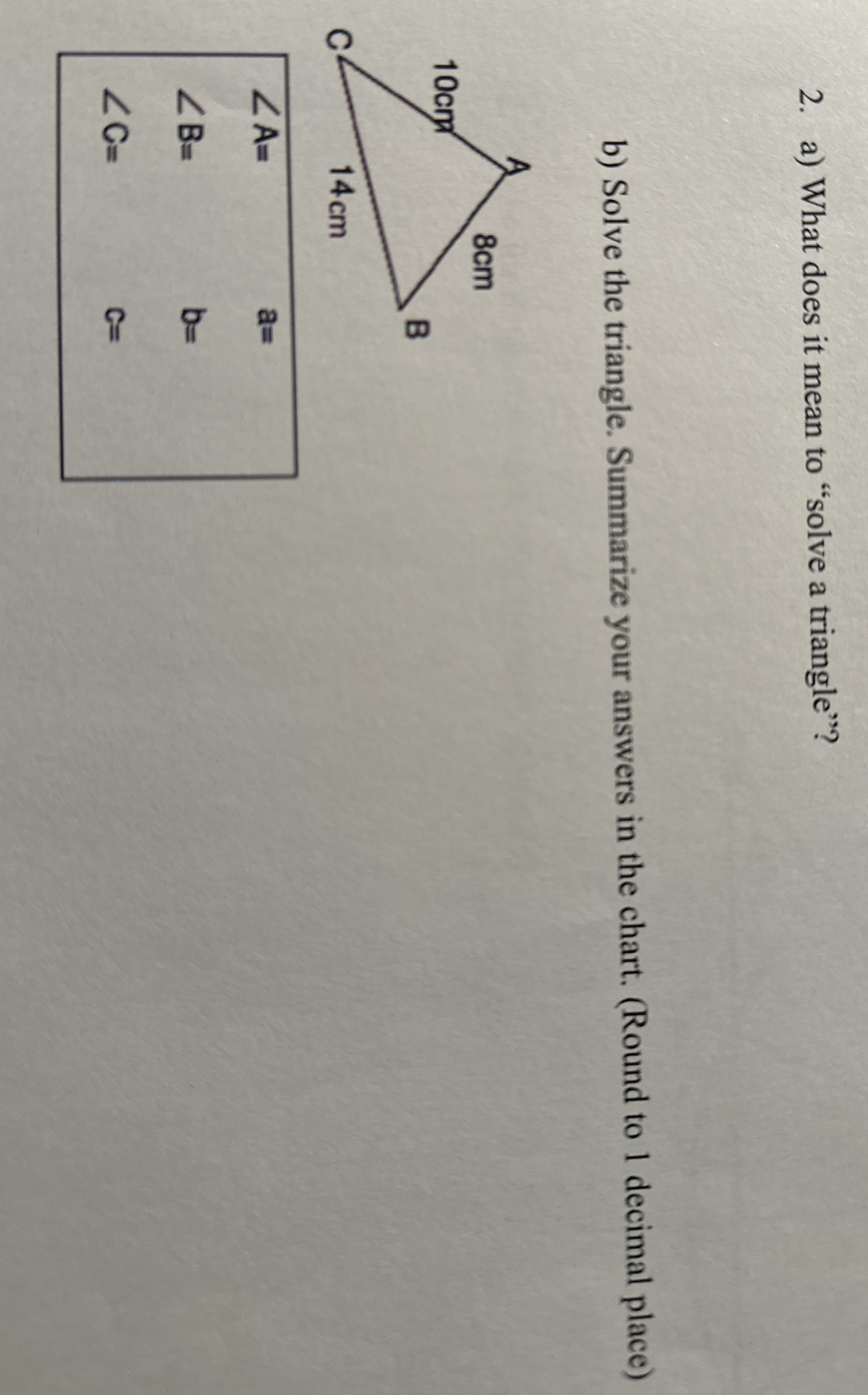 a) ﻿What does it mean to "solve a triangle"?b) ﻿Solve