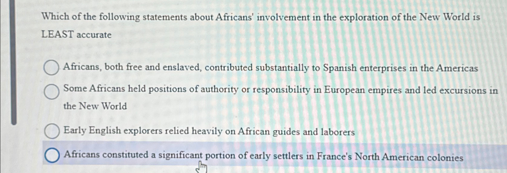 Solved Which of the following statements about Africans' | Chegg.com