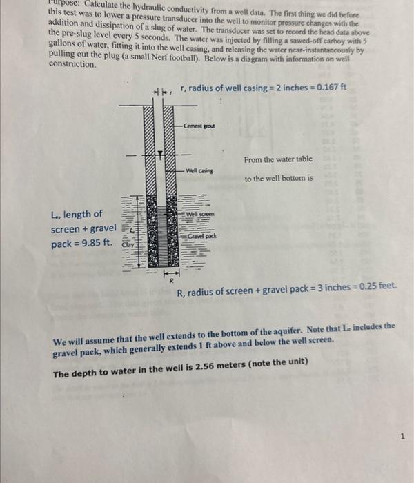 Purpose Calculate the hydraulic conductivity from a