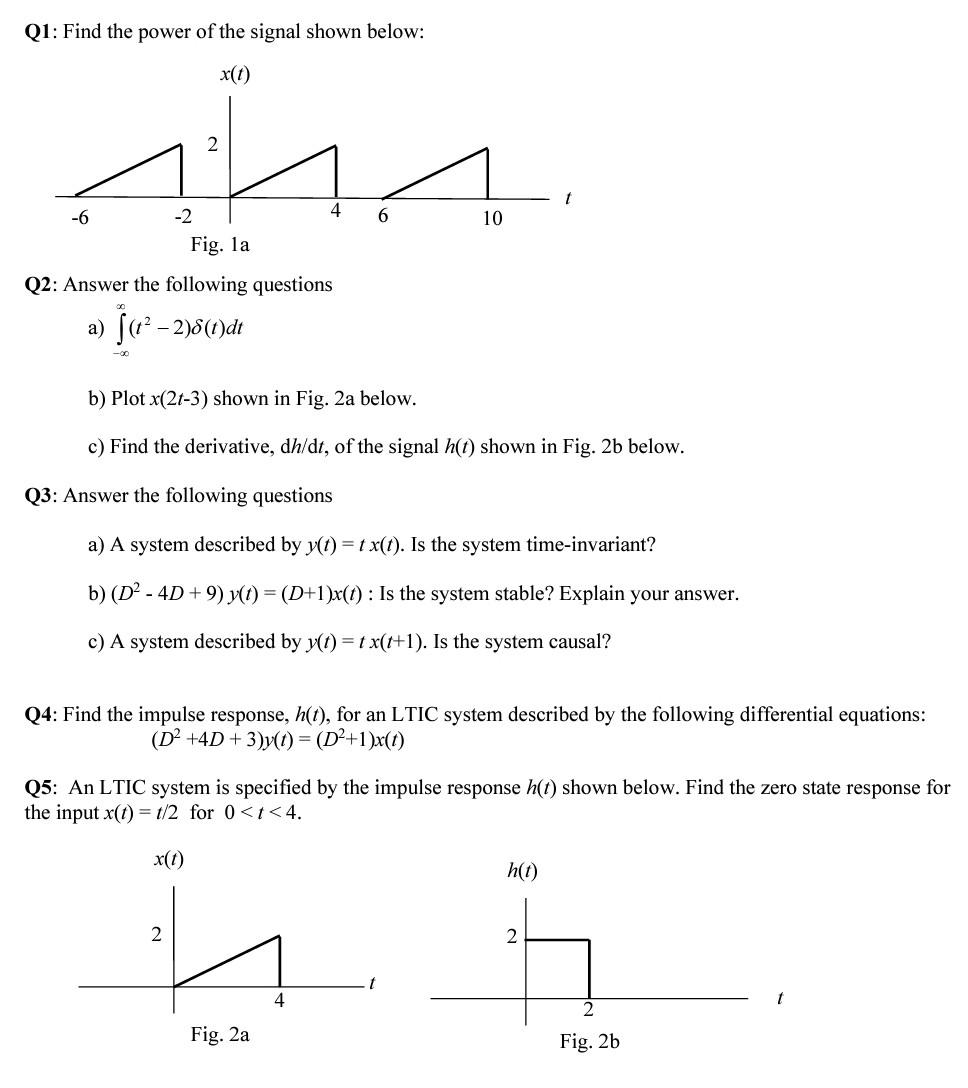 Solved Q1: Find the power of the signal shown below: X(t) t | Chegg.com