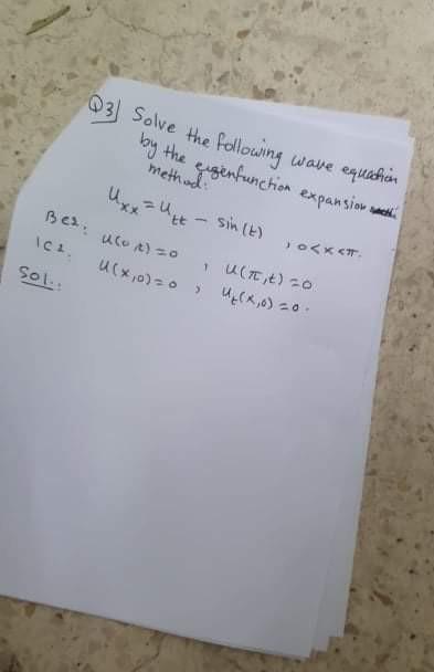 Solved Q3) Solve the following wave equation by the | Chegg.com