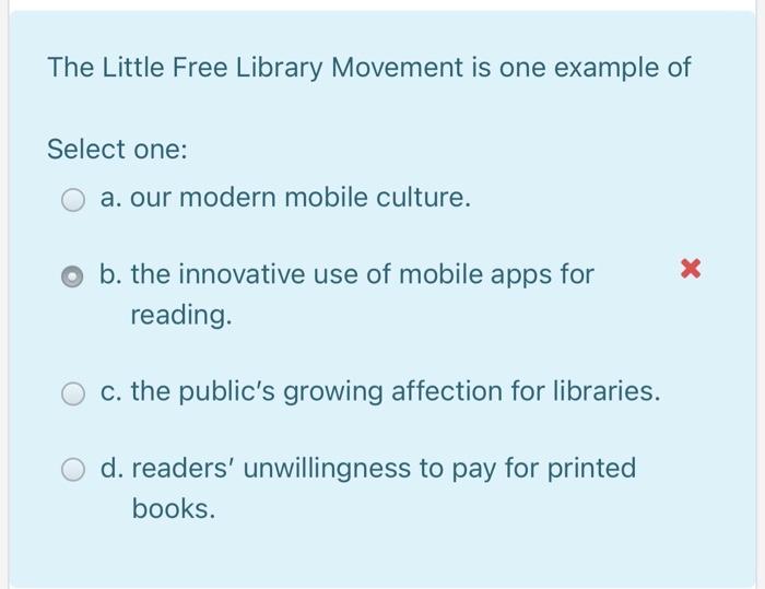 Solved The Little Free Library Movement Is One Example Of | Chegg.com