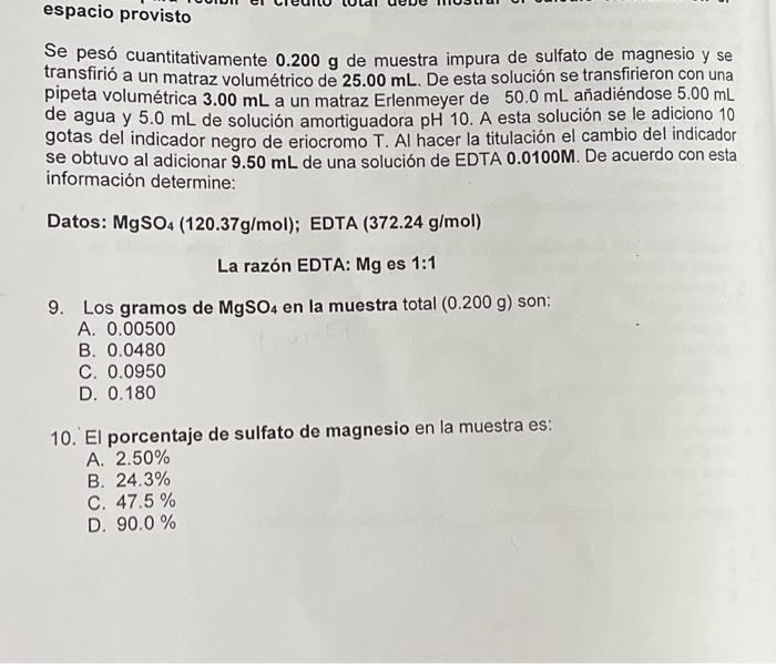 Se pesó cuantitativamente \( 0.200 \mathrm{~g} \) de muestra impura de sulfato de magnesio y se transfirió a un matraz volumé