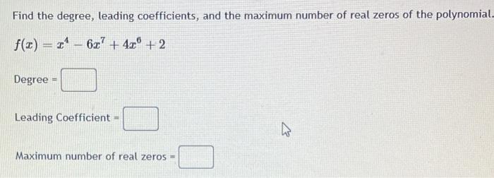 Solved Find The Degree Leading Coefficients And The 9073