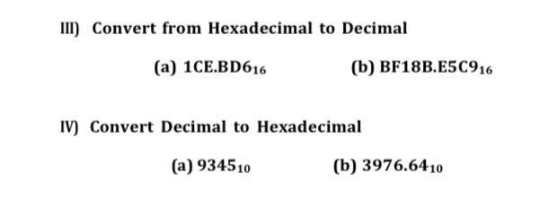 Solved III) Convert from Hexadecimal to Decimal (a) | Chegg.com