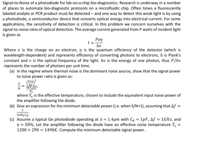 Solved Signal-to-Noise of a photodiode for lab-on-a-chip | Chegg.com