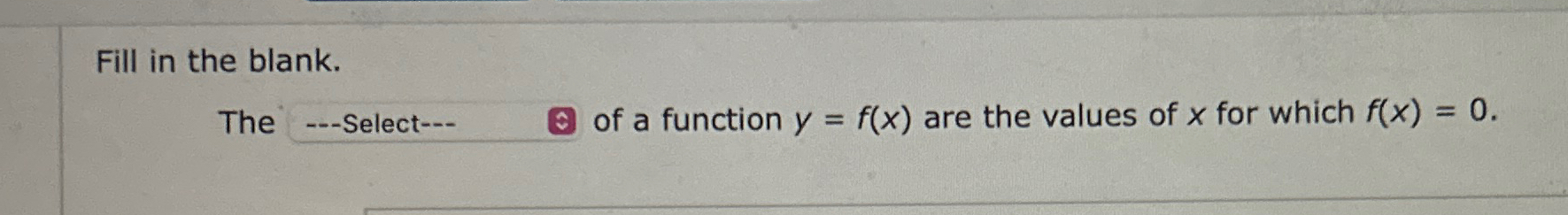 Solved Fill in the blank.The ---Select-- ﻿of a function | Chegg.com