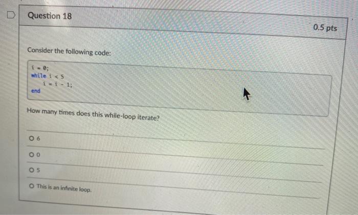 Solved D Question 18 0.5 pts Consider the following code: i | Chegg.com