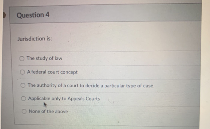 solved-question-4-jurisdiction-is-the-study-of-law-a-chegg