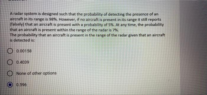 solved-a-radar-system-is-designed-such-that-the-probability-chegg