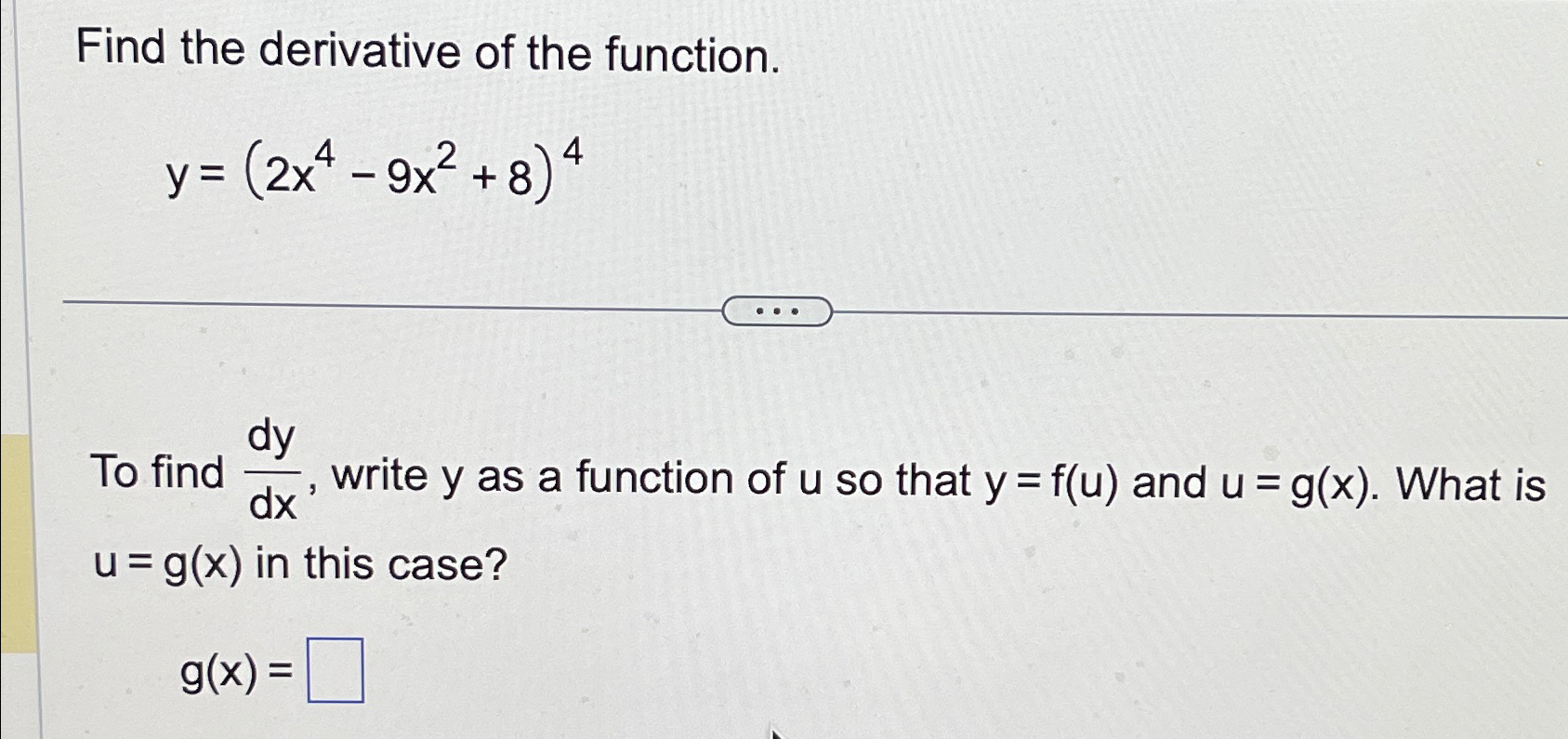 Solved Find The Derivative Of The Function Y 2x4 9x2 8 4to