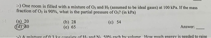 Solved :-) One room is filled with a mixture of O2 and H2 | Chegg.com
