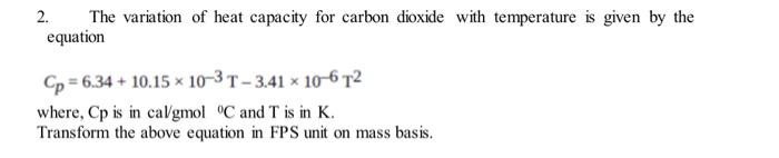 Solved The variation of heat capacity for carbon dioxide | Chegg.com