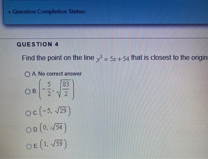 Solved Question Completion Status: QUESTION 4 Find the point | Chegg.com