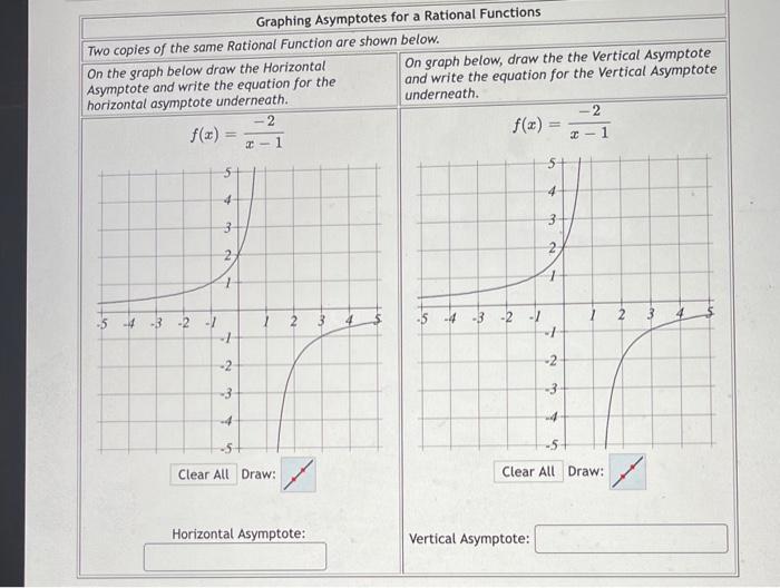 Horizontal Asymptote:
Vertical Asymptote: