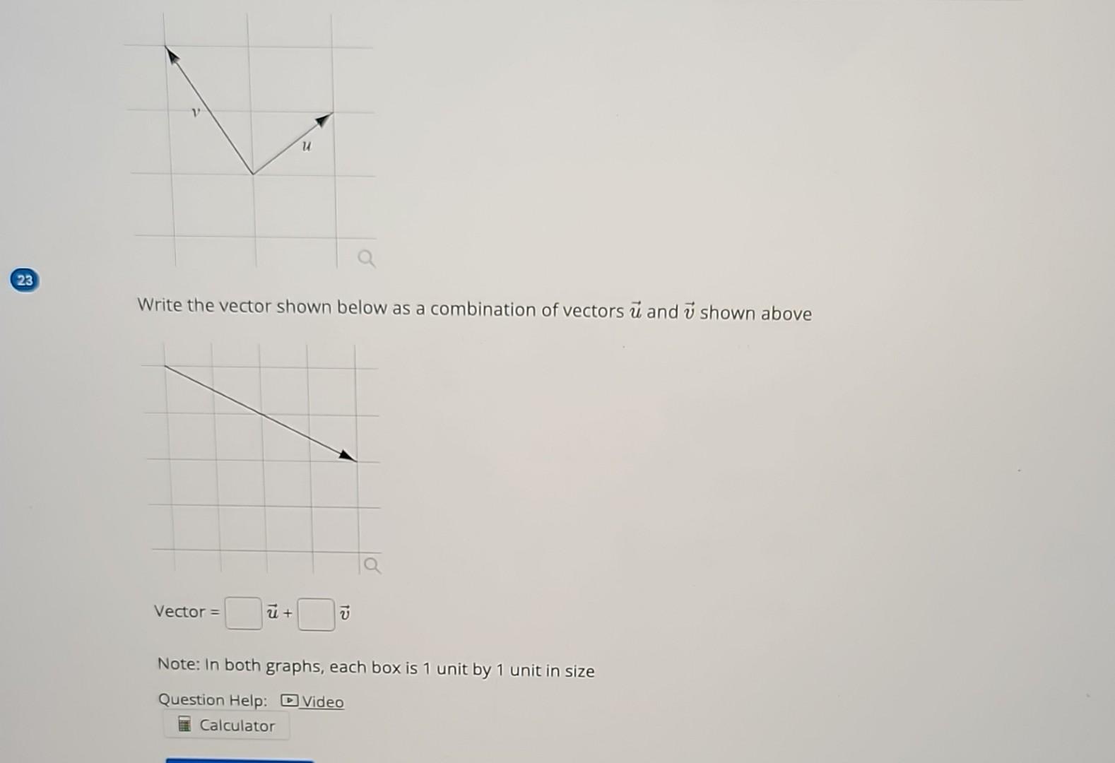 Solved Write The Vector Shown Below As A Combination Of | Chegg.com